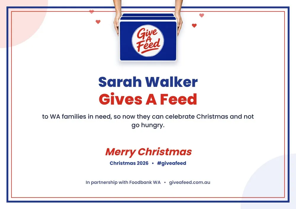 Sample Give A Feed certificate reading Sarah Walker Gives A Feed to WA families in need
